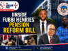 ANALYSIS | Inside Fubbi Henries’ Pension Reform Bill: Bigger Pensions, Earlier Retirement, and a US$28 Million Welfare Fund