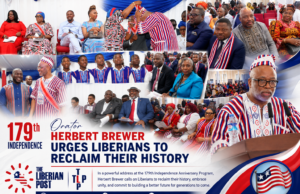 179th Independence Day Orator Dr. Brewer Urges Liberians to Reclaim Their History, Says National Memory Is the Foundation of Unity and Progress