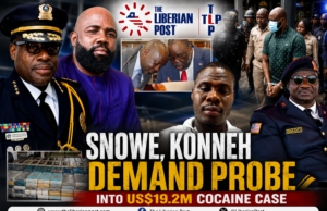 Snowe, Konneh Demand Independent Probe into US$19.2 Million Cocaine Case, Raise Questions Over Suspects’ Escape