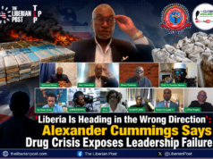 ‘Liberia Is Heading in the Wrong Direction’: Alexander Cummings Says Drug Crisis Exposes Leadership Failure, Warns Nation Cannot Afford to Become a Narco-State