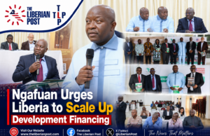 Ngafuan Urges Liberia to Scale Up Development Financing, Says Fiscal Discipline and Private Investment Are Key to Economic Transformation