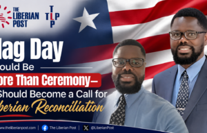 Flag Day Should Be More Than Ceremony—It Should Become a Call for Liberian Reconciliation