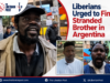 Liberians Urged to Find Stranded Brother in Argentina