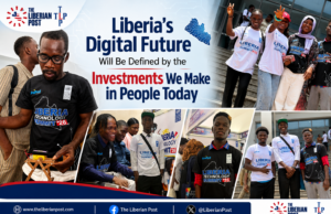 Liberia’s Digital Future Will Be Defined by the Investments We Make in People Today