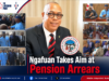 Ngafuan Takes Aim at Pension Arrears