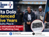 Quita Dolo Sentenced to Five Years After Guilty Plea in Roberts International Airport Cocaine Trafficking Case
