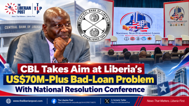 Central Bank of Liberia takes aim at bad loans