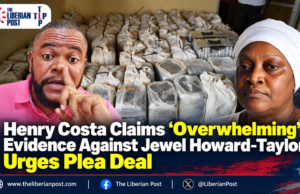Henry Costa Claims ‘Overwhelming’ Evidence Against Jewel Howard-Taylor, Urges Plea Deal