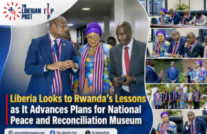 Liberia Looks to Rwanda’s Lessons as It Advances Plans for National Peace and Reconciliation Museum