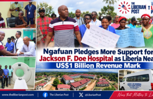 Ngafuan Pledges More Support for Jackson F. Doe Hospital as Liberia Nears US$1 Billion Revenue Mark