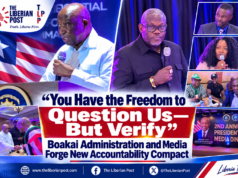 “You Have the Freedom to Question Us—But Verify”: Boakai Administration and Media Forge New Accountability Compact